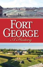 Fort George: A History